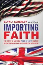 Importing Faith af Glyn J Ackerley