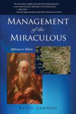 Management of the Miraculous af Keith Lannon