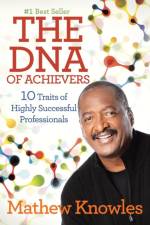 DNA of Achievers af Mathew Knowles