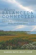 Always Balanced and Connected af Lcsw Maggie Davis-Jelly