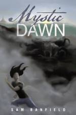 Mystic Dawn af Sam Banfield