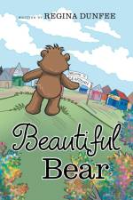Beautiful Bear af Regina Dunfee