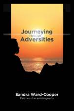 Journeying Through Adversities af Sandra Ward-Cooper