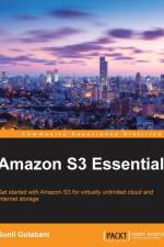 Amazon S3 Essentials af Sunil Gulabani
