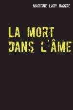mort dans l'ame af Martine Lady Daigre