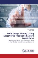 Web Usage Mining Using Discovered Frequent Pattern Algorithms af Ataei Elnaz
