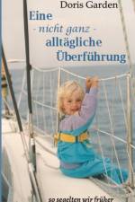 Eine - nicht ganz - alltagliche UEberfuhrung af Doris Garden