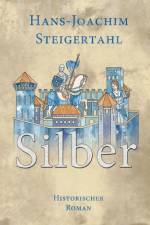 Silber af Hans-Joachim Steigertahl