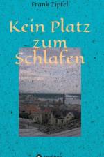 Kein Platz Zum Schlafen