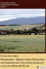 Pannonien - Spuren einer Exkursion af Georg Jure Anker