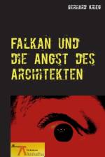 Falkan und die Angst des Architekten af Gerhard Krieg