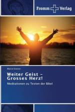 Weiter Geist - Grosses Herz! af Steiner Marcel