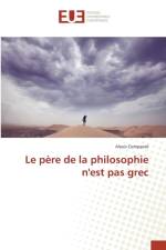 Le Pere de la Philosophie Nest Pas Grec af Compaore-A
