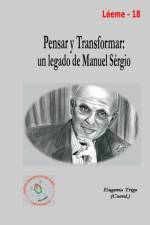 Pensar y Transformar: Un Legado De Manuel Sergio af Eugenia Trigo