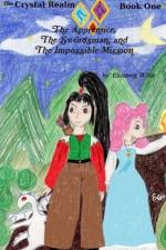 Apprentice, the Swordsman, and the Impossible Mission af Elizabeth Wilde