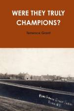 Were They Truly Champions? af Terrence Grant