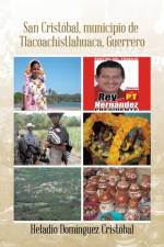 San Cristobal, municipio. De Tlacoachistlahuaca, Guerrero af Heladio Dominguez Cristobal