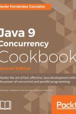 Java 9 Concurrency Cookbook - af Javier Fernandez Gonzalez