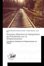 Pression Selective Et Adaptative Du Paludisme Sur La Drepanocytose af Delicatloembet-L