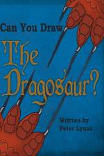 Can You Draw the Dragosaur? af Peter Lynas