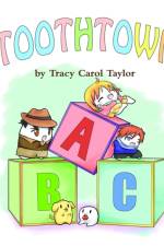 Tooth Town ABCs af Tracy Carol Taylor