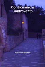 Contromano e Controvento af Adriano Albanese