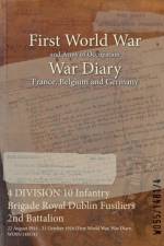 4 DIVISION 10 Infantry Brigade Royal Dublin Fusiliers 2nd Battalion