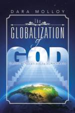 The Globalization of God af Dara Molloy