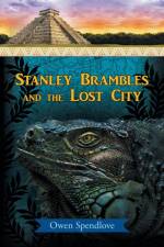 Stanley Brambles and the Lost City af Owen Spendlove
