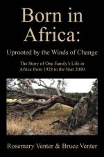 Born in Africa af Dr Bruce Venter