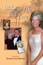 Lucky in Life and Love af Maryanne Bruno