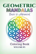 Geometric Mandalas - Basic to Advanced af Kids World Coloring