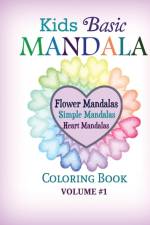 Kids Basic Mandala Coloring Book af Color Your World