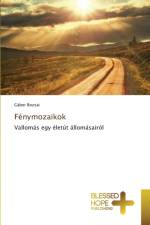 Fenymozaikok af Bozsai Gabor