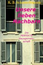 Unsere lieben Nachbarn af Klaus Bjoern Schmittdhausen