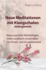 Neue Meditationen mit Klangschalen af Regina Lahner