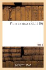 Pluie de Roses. Tome 2 af Sans Auteur
