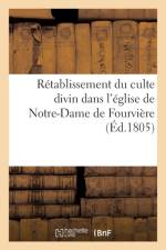 Retablissement Du Culte Divin Dans l'Eglise de Notre-Dame de Fourviere af Sans Auteur