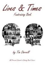 Lives & Times: Fundraising Book for Beating Bowel Cancer af Tim Darvell