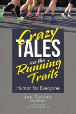 Crazy Tales on the Running Trails af Joe Sinclair