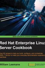 Red Hat Enterprise Linux Server Cookbook af William Leemans