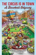 The Circus Is In Town af Robert a Hilliard