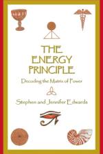 Energy Principle af Stephen and Jennifer Edwards