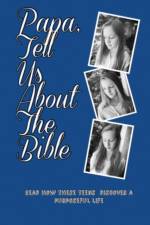 Papa, Tell Us About the Bible af Bob Dowell
