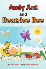 Andy Ant and Beatrice Bee af Nisa Montie