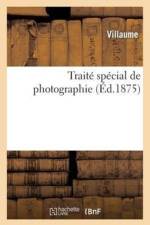 Traite Special de Photographie af Villaume
