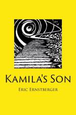 Kamila's Son af Eric Ernstberger