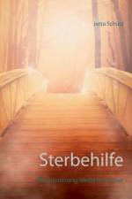 Sterbehilfe af Jutta Schütz