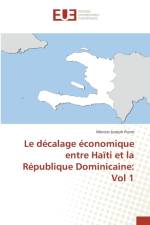 Le Decalage Economique Entre Haiti Et La Republique Dominicaine af Pierre-M