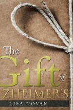 Gift of Alzheimer's af Lisa Novak